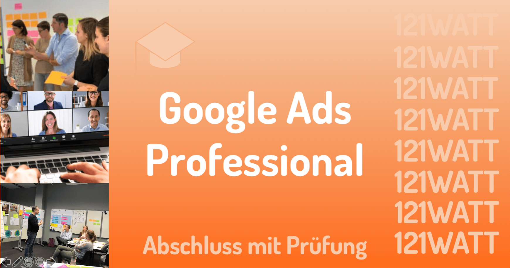 Google Ads Professional Abschluss mit Zertifikat 121WATT