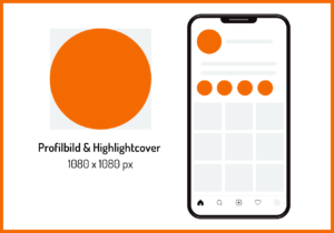Hier siehst du die optimale Bildgröße für das Instagram Profilbild & Highlight Cover